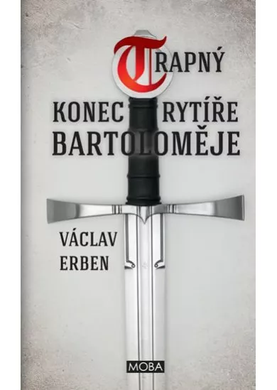 Trapný konec rytíře Bartoloměje
