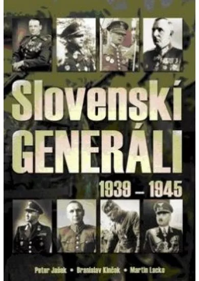 Slovenskí generáli 1939-1945