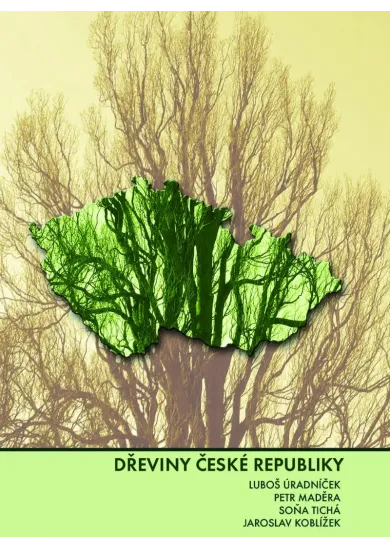 Dřeviny České republiky - 2. přepracované vydání