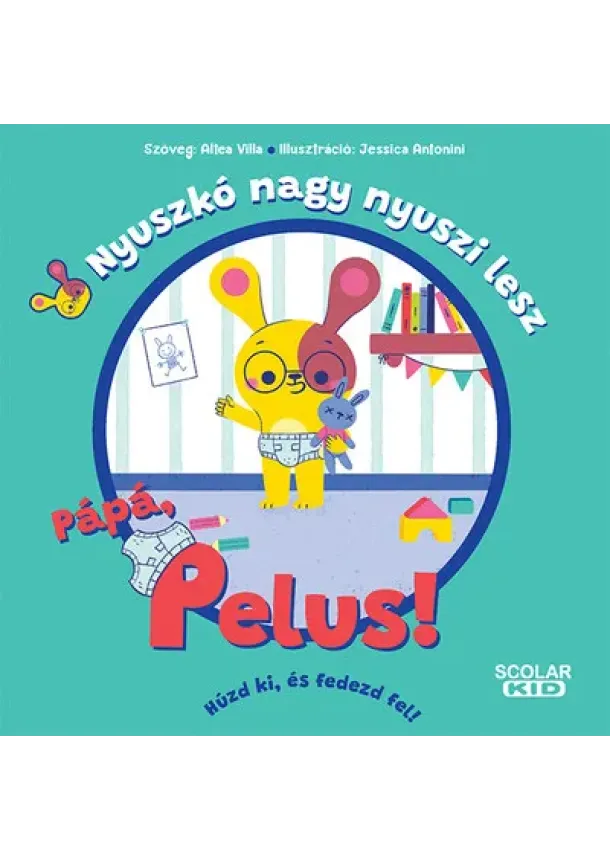 Altea Villa - Nyuszkó nagy nyuszi lesz - Pápá, pelus!