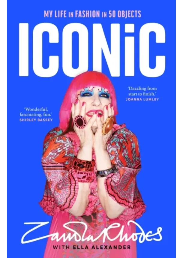 Zandra Rhodes, Ella Alexander - Iconic