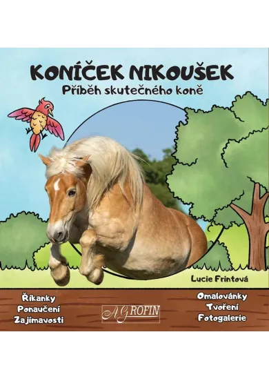 Koníček Nikoušek - Příběh skutečného koně