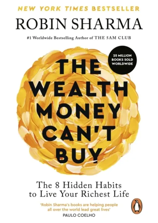 Robin Sharma - The Wealth Money Cant Buy