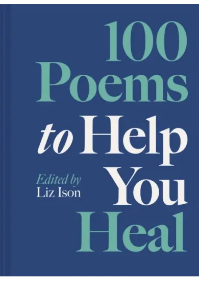100 Poems to Help You Heal