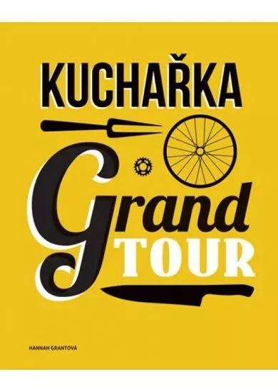 Kuchařka Grand Tour