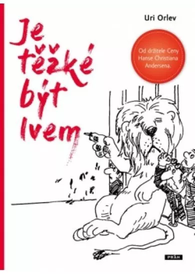 Je těžké být lvem