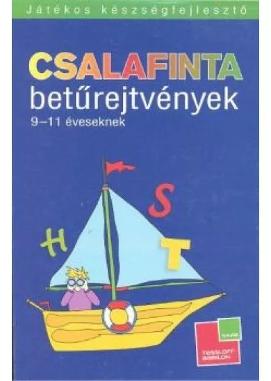 CSALAFINTA BETŰREJTVÉNYEK 9-11 ÉVES