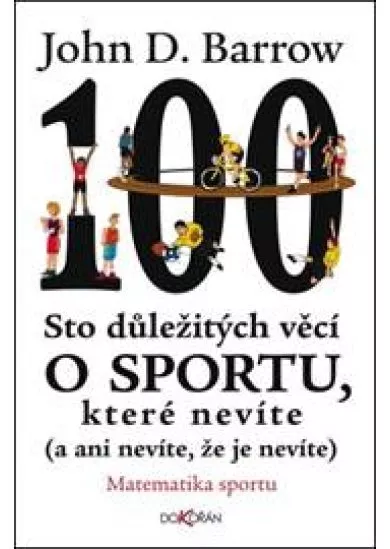 Sto důležitých věcí o sportu, které nevíte (a ani nevíte, že je nevíte) - Matematika sportu
