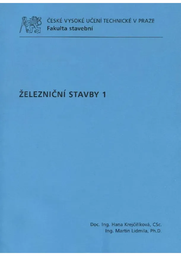 Hana Krejčiříková, Martin Lidmila - Železniční stavby 1