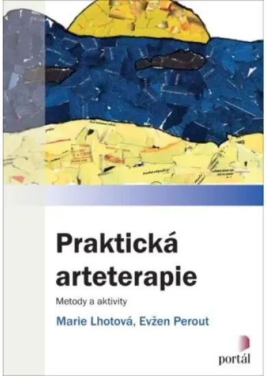 Praktická arteterapie - Metody a aktivity