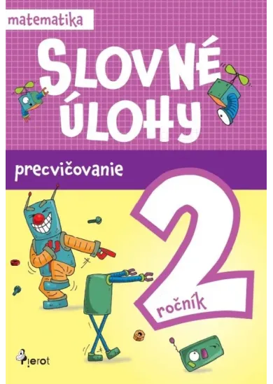 Slovné úlohy precvičovanie - matematika 2.ročník