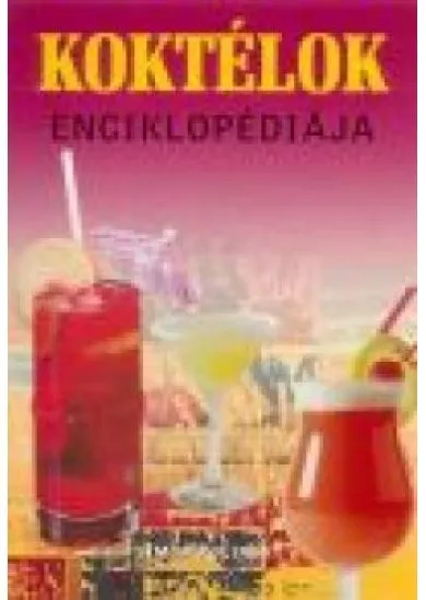 KOKTÉLOK ENCIKLOPÉDIÁJA