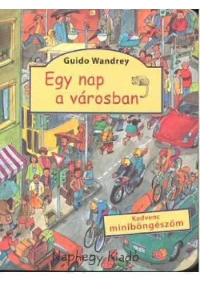 EGY NAP A VÁROSBAN