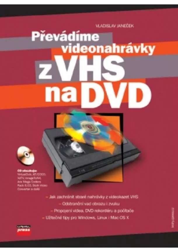 Vladislav Janeček - Převádíme videonahrávky z VHS na DVD