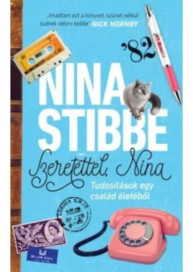 Szeretettel, Nina /Tudósítások egy család életéből