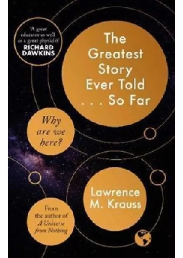 Lawrence M. Krauss - Greatest Story Ever Told...So Far