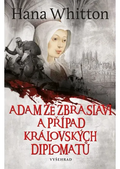 Adam ze Zbraslavi a případ královských diplomatů