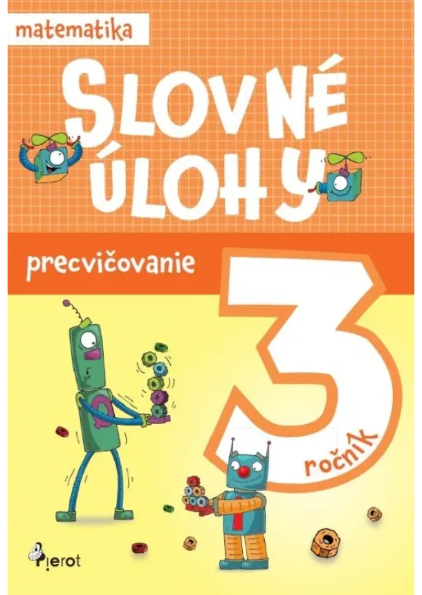 kol. - Slovné úlohy precvičovanie - matematika 3.ročník