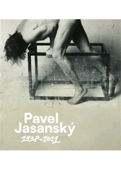 Pavel Jasanský 1938 - 2021