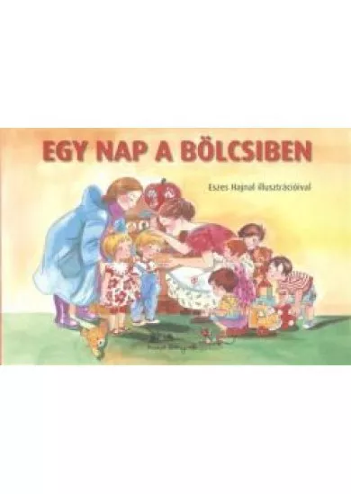 EGY NAP A BÖLCSIBEN