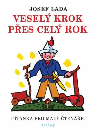Veselý krok přes celý rok - Čítanka pro malé čtenáře