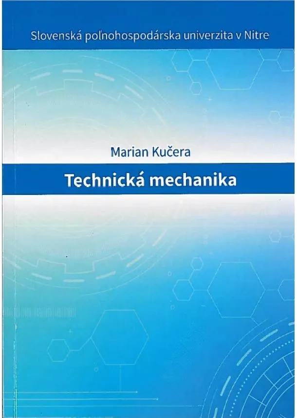 Marian Kučera - Technická mechanika