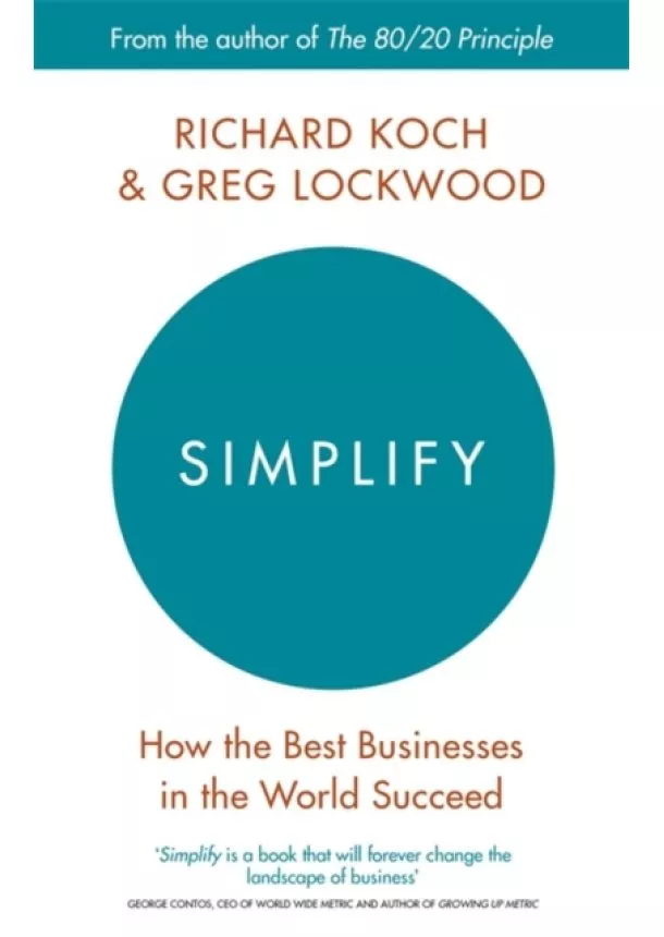 Richard Koch, Greg Lockwood - Simplify