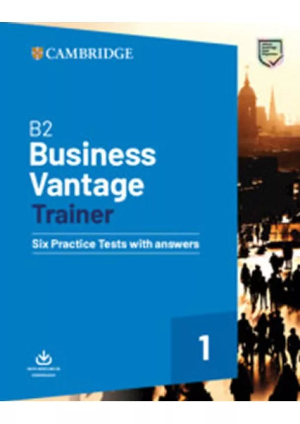 B2 Business Vantage Trainer Six Practice Tests with Answers and Resources Download