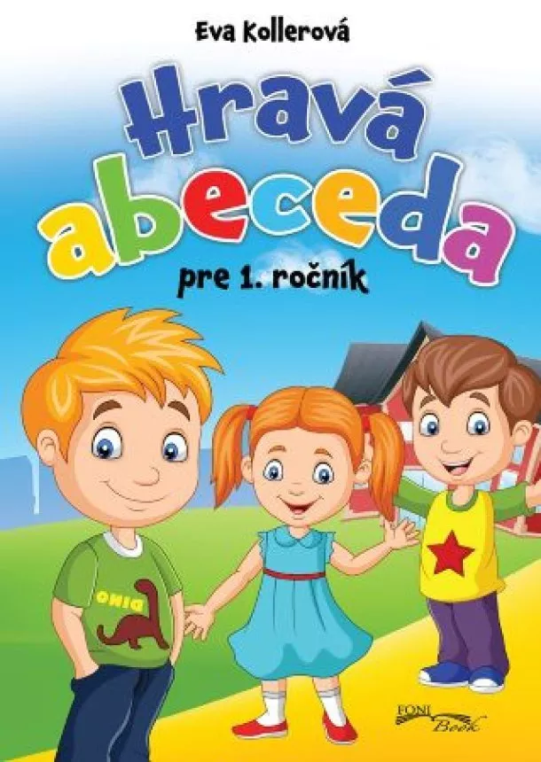 Eva Kollerová - Hravá abeceda pre 1. ročník