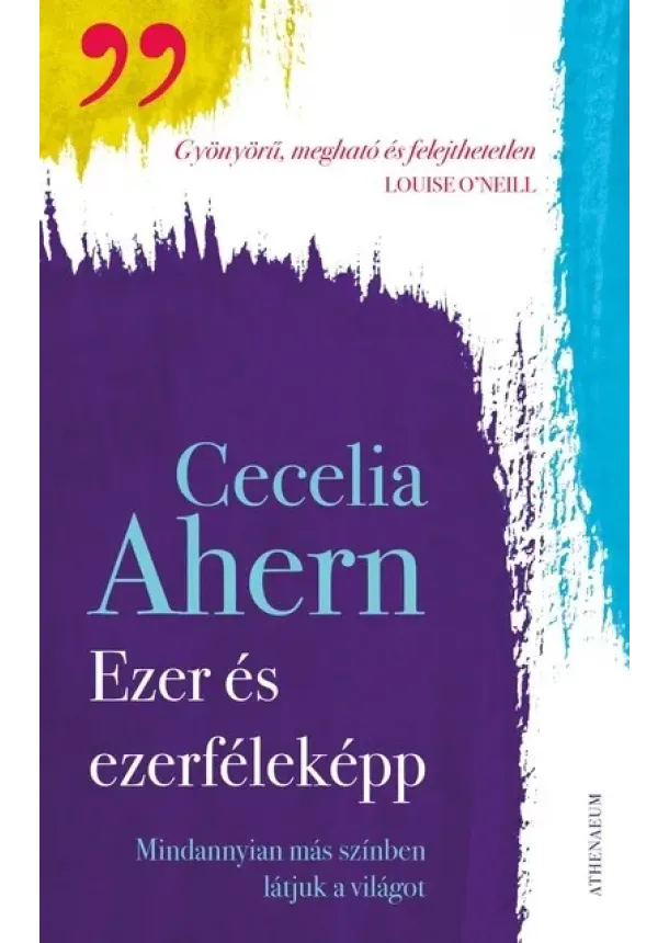 Cecelia Ahern - Ezer és ezerféleképp