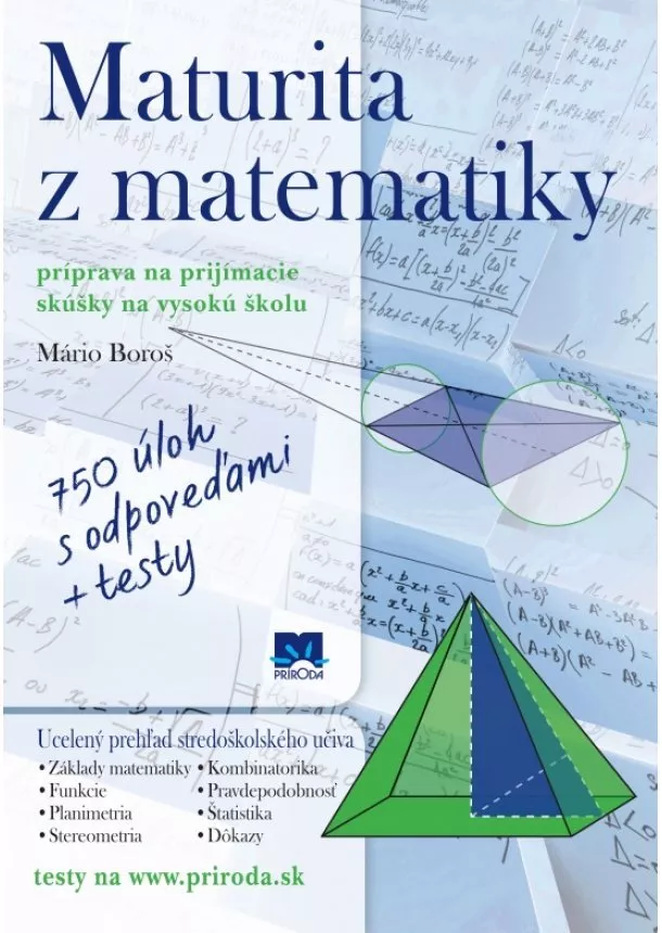 Mário Boroš - Maturita z matematiky (Príprava na prijímacie skúšky na vysokú školu)