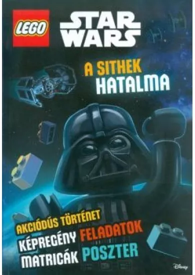 Lego Star Wars: A sithek hatalma /Akciódús történet, képregény feladatok, matricák, poszterek