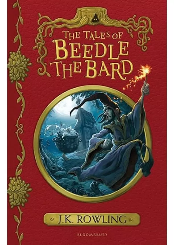 Joanne K. Rowlingová - The Tales of Beedle the Bard