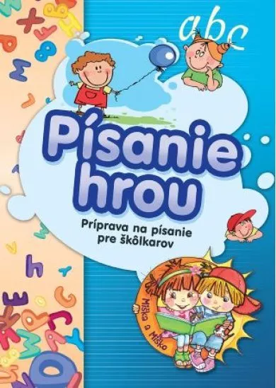 Písanie hrou - Príprava na písanie pre škôlkarov