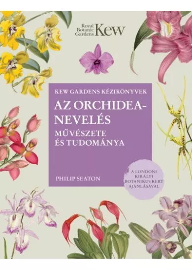 Az orchideanevelés művészete és tudománya