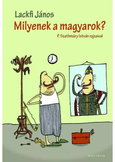 Milyenek a magyarok? (6. kiadás)