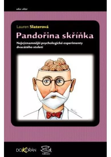 Pandořina skříňka - Nejvýznamnější psychologické experimenty dvacátého století