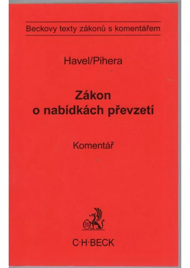 Bohumil Havel, Vlastimil Pihera  - Zákon o nabídkách převzetí. Komentář