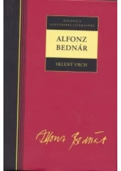 Alfonz Bednár - Sklený vrch