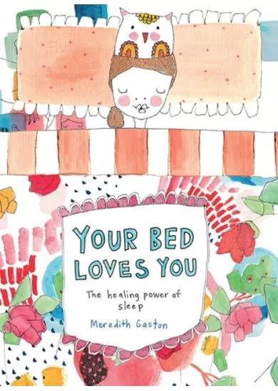 Your Bed Loves You