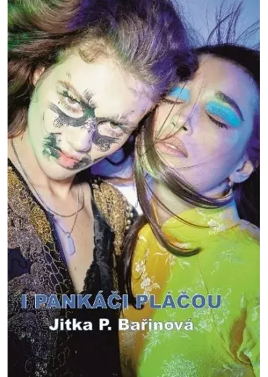 I pankáči pláčou