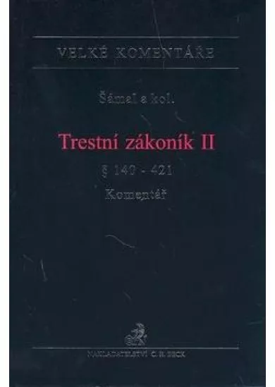 Trestní zákoník II - Komentář