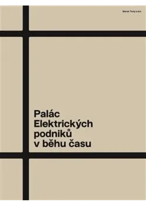 Jiří Kolísko, Radomíra Sedláková, Marek Tichý - Palác Elektrických podniků v běhu času