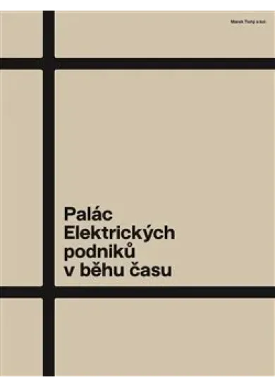 Palác Elektrických podniků v běhu času