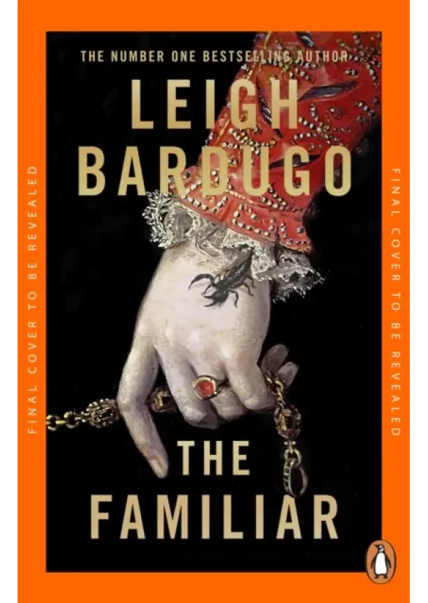 Leigh Bardugo - The Familiar
