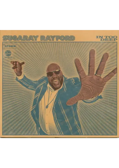 Sugaray Rayford:  In Too Deep