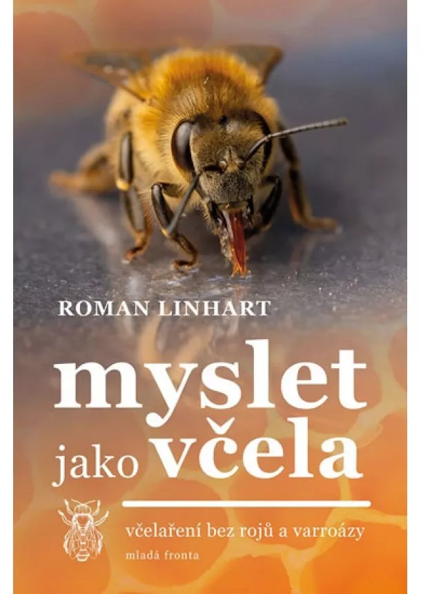 Roman Linhart - Myslet jako včela