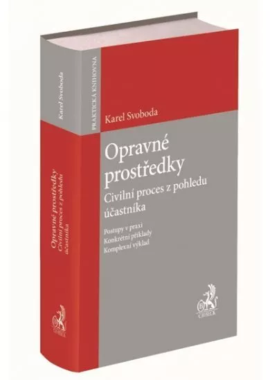 Opravné prostředky - Civilní proces z pohledu účastníka