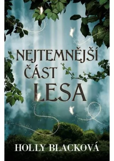 Nejtemnější část lesa