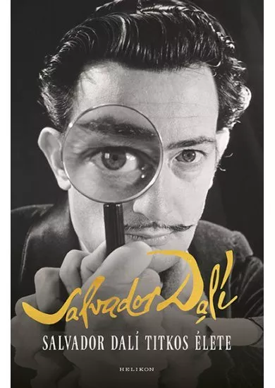 Salvador Dalí titkos élete (új kiadás)